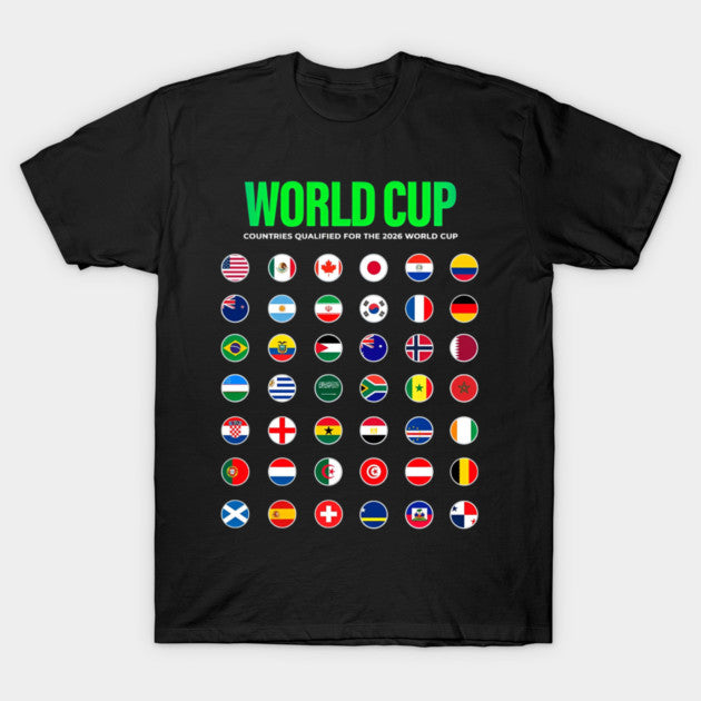 World Cup 2026 Qualified Nations Circle Flags - T-Shirt, Sweatshirt, Hoodie