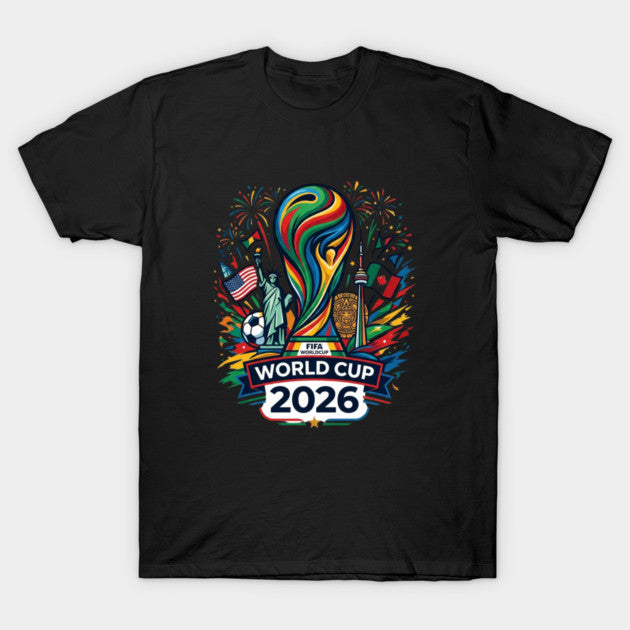 World Cup 2026 Soccer Tournament - T-Shirt, Sweatshirt, Hoodie