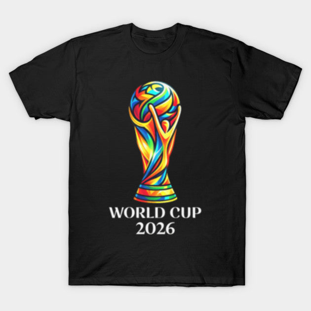World Cup 2026.# - T-Shirt, Sweatshirt, Hoodie