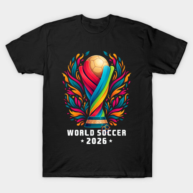 American World Cup 2026 Soccer Tournament 2026 Tour - T-Shirt, Sweatshirt, Hoodie
