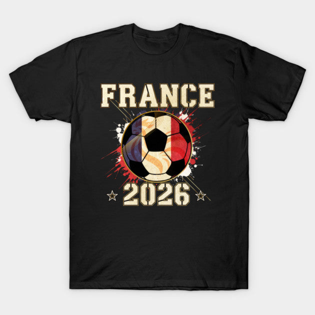 Front Print France Soccer World Cup 2026 - French Fan Gift - T-Shirt, Sweatshirt, Hoodie