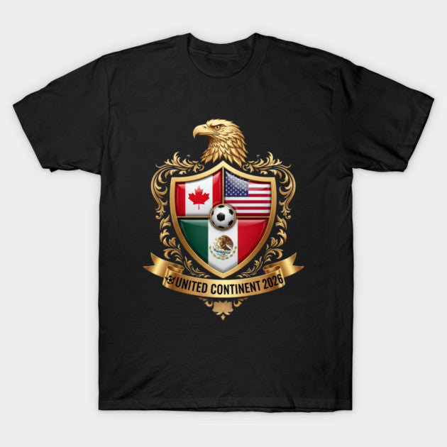 Golden Continental Eagle Soccer World Cup Crest 2026 - T-Shirt, Sweatshirt, Hoodie