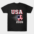World Cup 2026 USA North America Soccer Supporters Fans Gift - T-Shirt, Sweatshirt, Hoodie