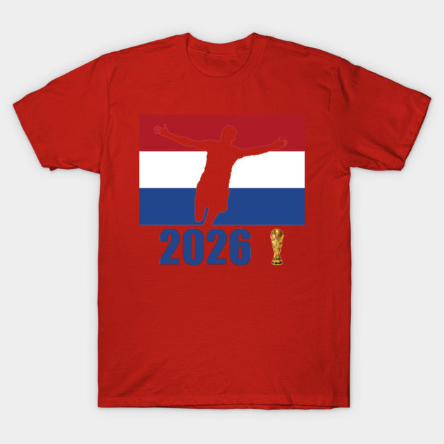 Netherlands World Cup 2026 - T-Shirt, Sweatshirt, Hoodie