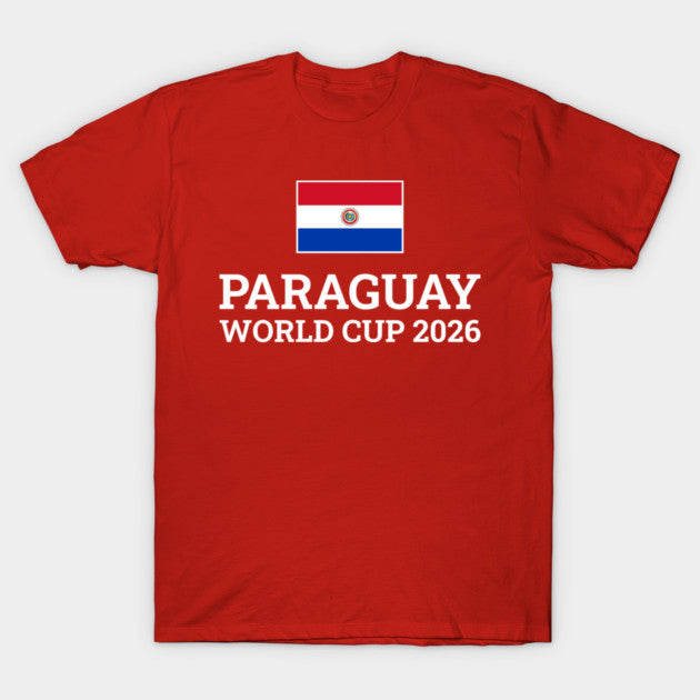 Paraguay FIFA World Cup 2026 - T-Shirt, Sweatshirt, Hoodie