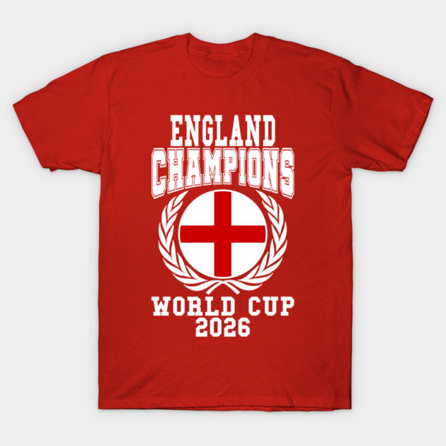 England Champions FIFA World Cup 2026 - T-Shirt, Sweatshirt, Hoodie