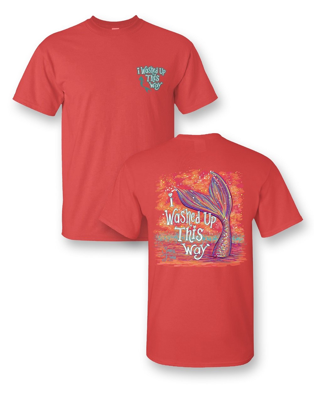 Sassy Frass I Washed Up This Way Mermaid Tail Bright - Adult & Kids T-Shirts, Sweatshirts & Hoodies apparel design preview 2