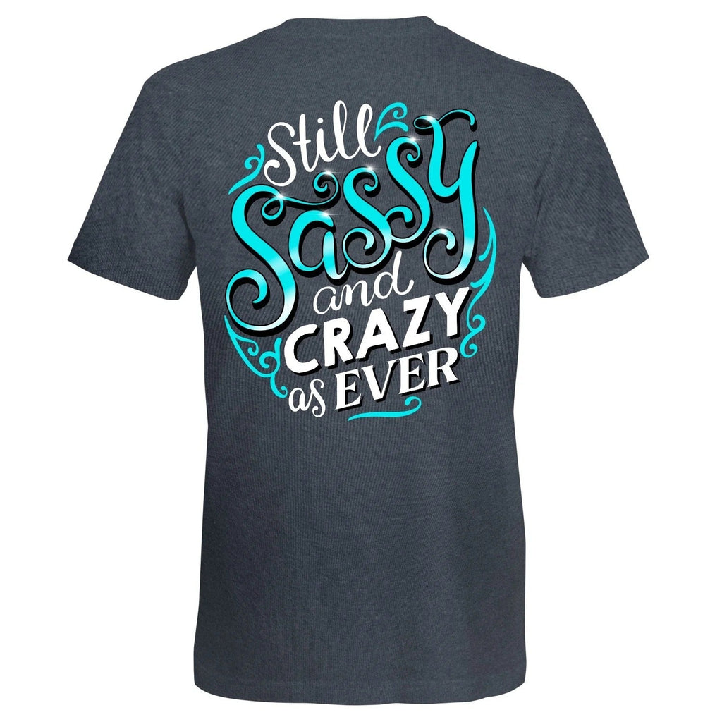 Southern Attitude Sassy and Crazy as Ever - Adult & Kids T-Shirts, Sweatshirts & Hoodies apparel design preview 2