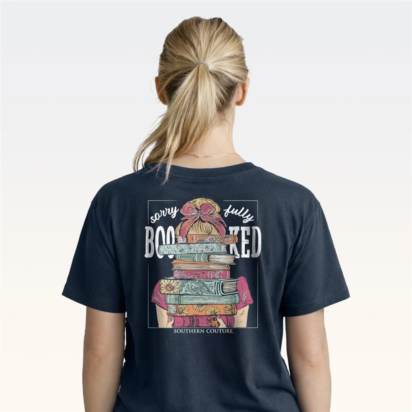 Southern Couture Classic Sorry Fully Booked Blue Dusk - Adult & Kids T-Shirts, Sweatshirts & Hoodies apparel design preview 2
