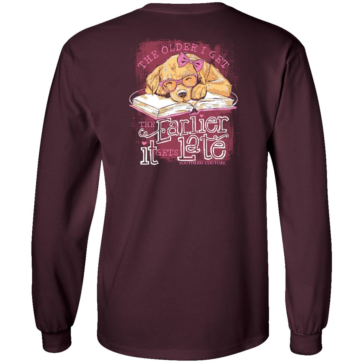 Southern Couture Classic Early Late Puppy - Adult & Kids T-Shirts, Sweatshirts & Hoodies apparel design preview 2