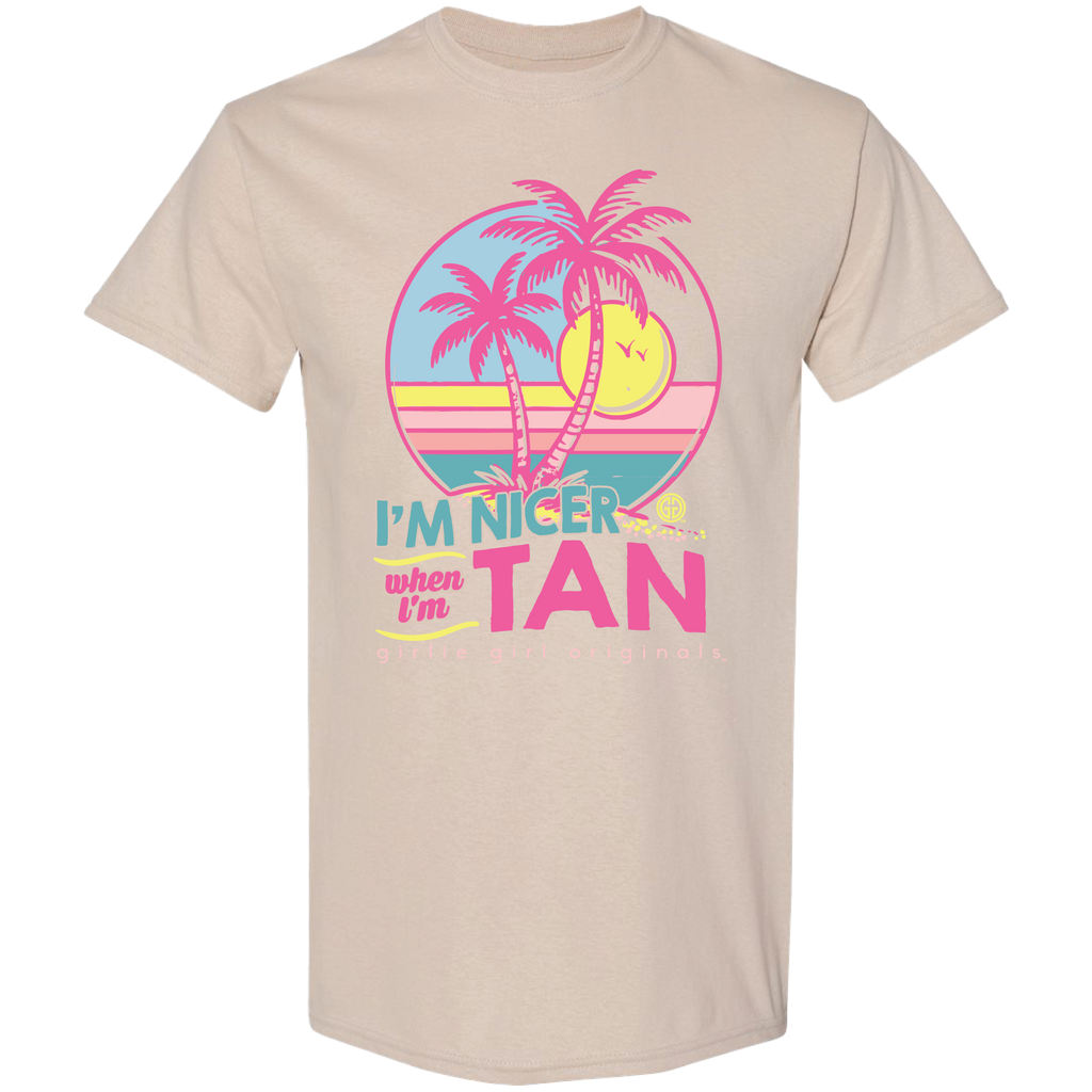 Girlie Girl Originals Nicer When I'm Tan - Adult & Kids T-Shirts, Sweatshirts & Hoodies apparel design preview 2