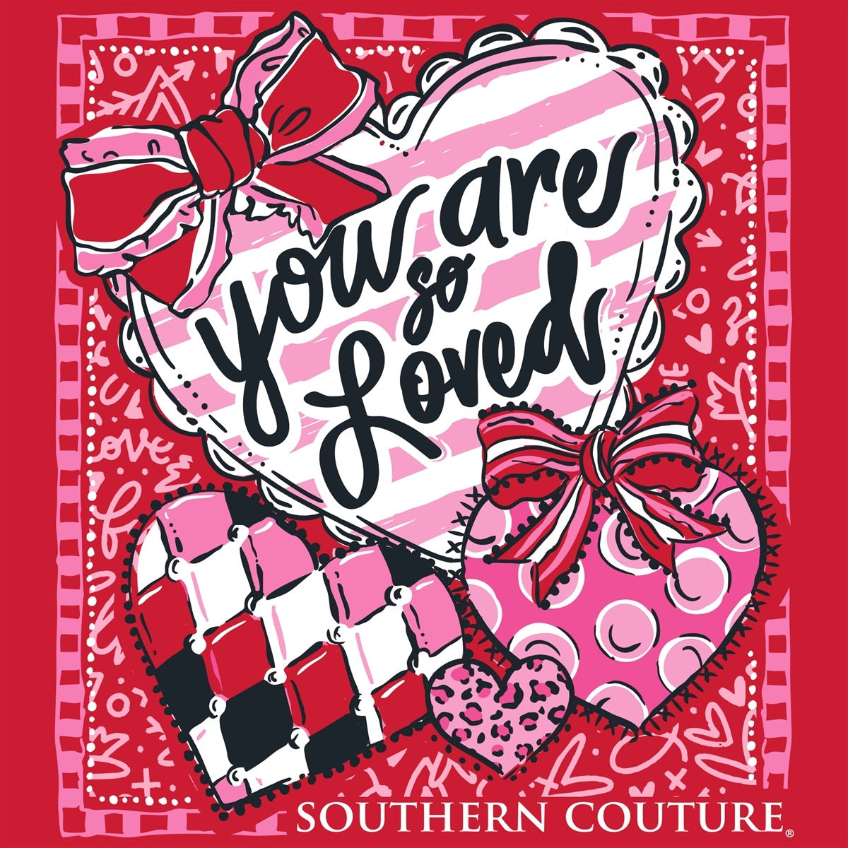 Southern Couture Classic You Are So Loved Hearts - Adult & Kids T-Shirts, Sweatshirts & Hoodies apparel design preview 2