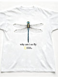National Geographic White Dragonfly Graphic Why Am I So Fly T-shirt Unisex - T-Shirt, Sweatshirt, Hoodie
