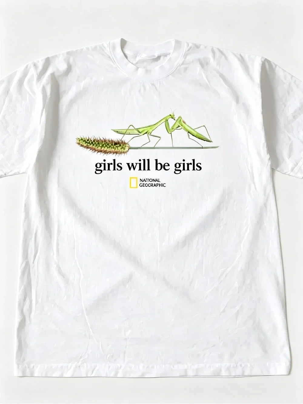 National Geographic White "Girls Will Be Girls" Womens Mens T-shirt Unisex - T-Shirt, Sweatshirt, Hoodie