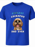 Coolest Cockapoo Dad Ever T-Shirt Dog Lover Father Gift Unisex Tee Blue - T-Shirt, Sweatshirt, Hoodie