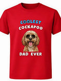 Coolest Cockapoo Dad Ever T-Shirt Dog Lover Father Gift Unisex Tee Red - T-Shirt, Sweatshirt, Hoodie