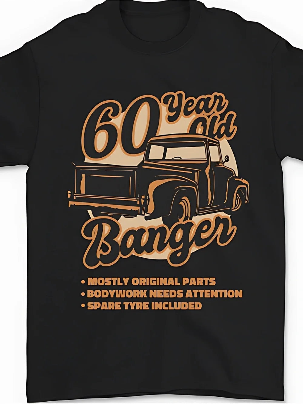 60 Year Old Banger Birthday Womens Mens T-shirt Unisex Black - T-Shirt, Sweatshirt, Hoodie