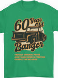 60 Year Old Banger Birthday Womens Mens T-shirt Unisex Green - T-Shirt, Sweatshirt, Hoodie