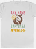 Personalised Any Name Capybara Approved Womens Mens T-shirt Unisex - T-Shirt, Sweatshirt, Hoodie