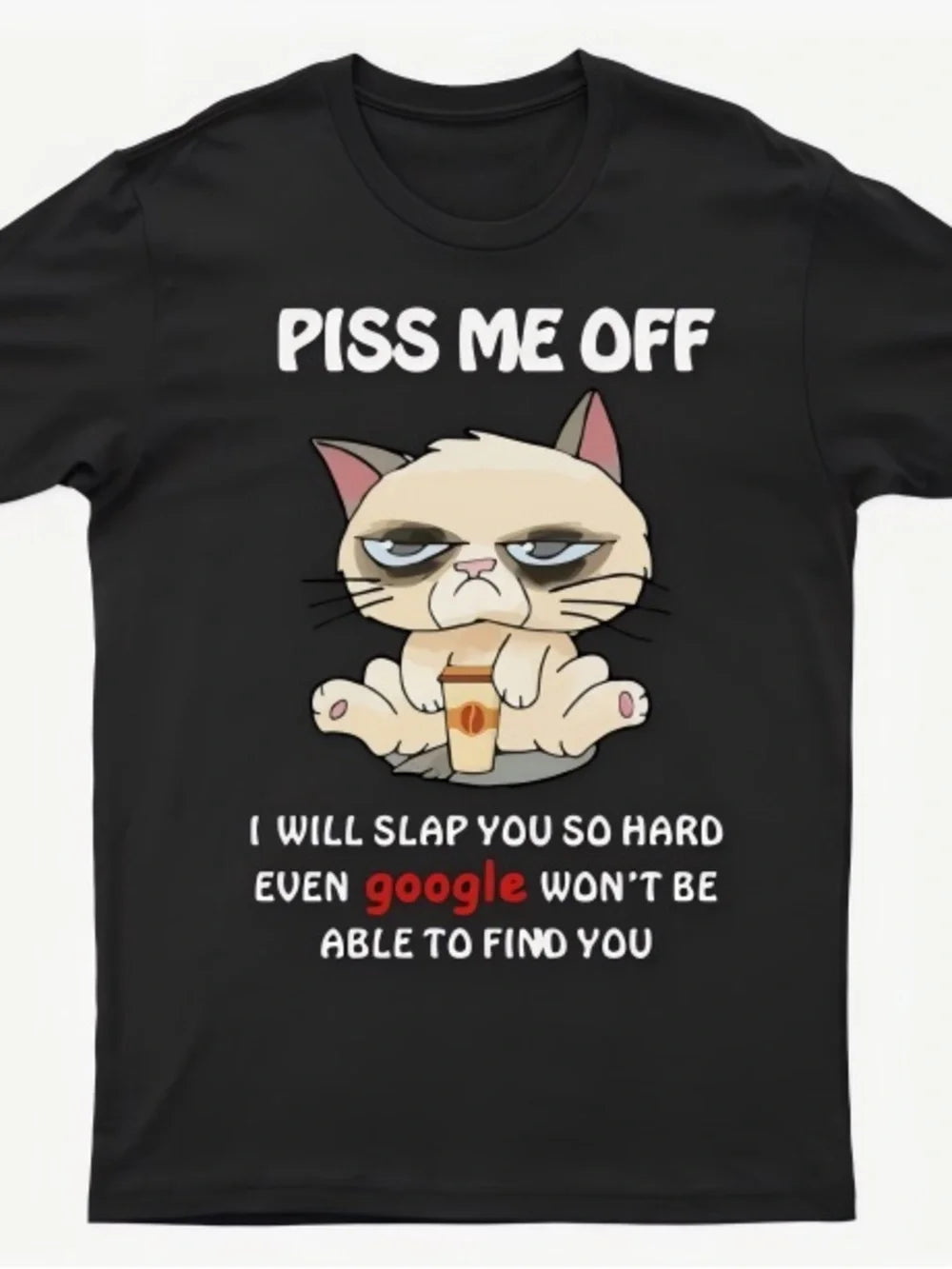 Piss Me Off I Will Slap You So Hard Funny Cat Vintage Womens Mens T-shirt Unisex - T-Shirt, Sweatshirt, Hoodie