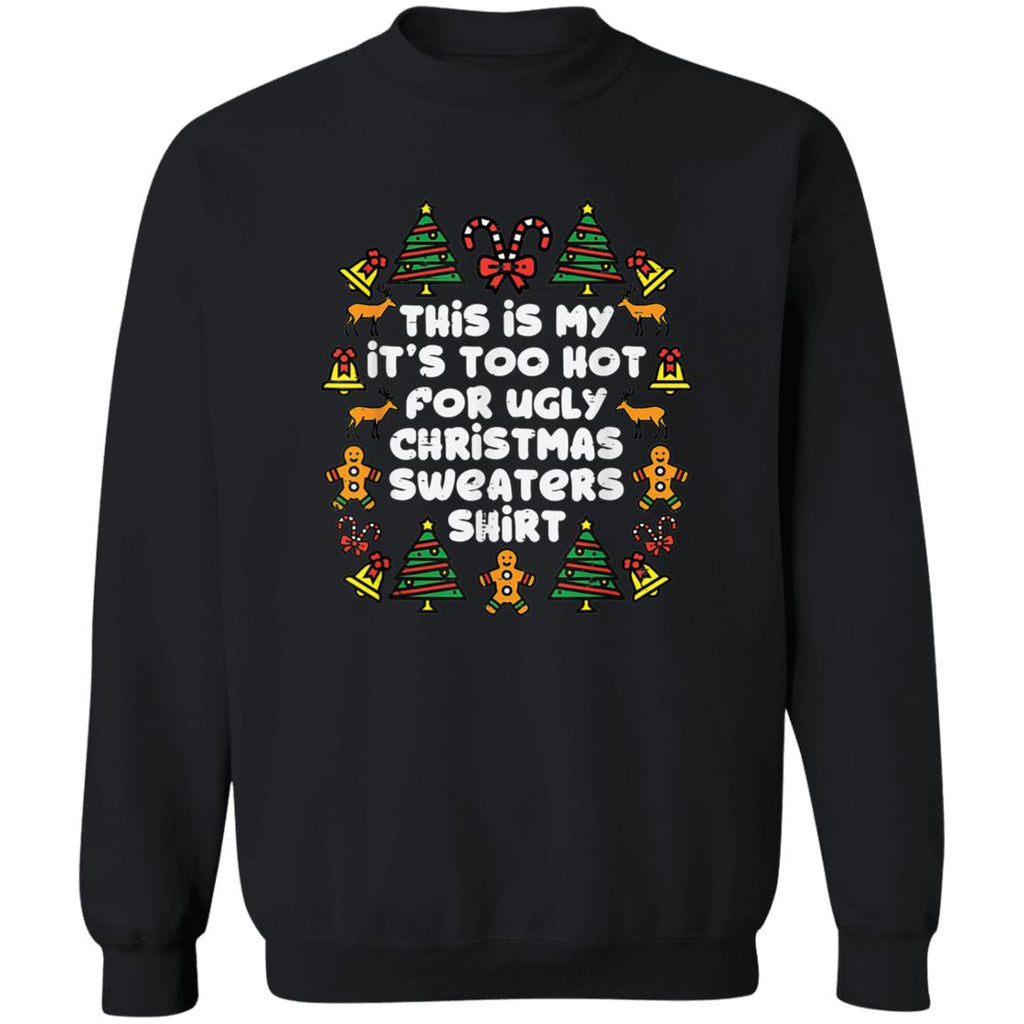 This is my it’s too hot for ugly Christmas sweater product image 2