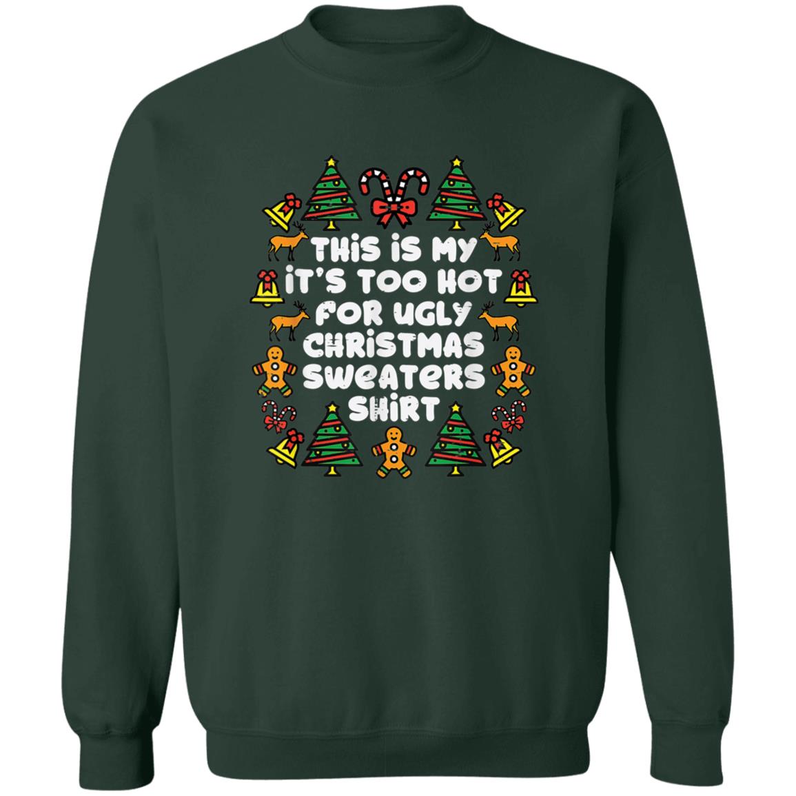 This is my it’s too hot for ugly Christmas sweater product image 4