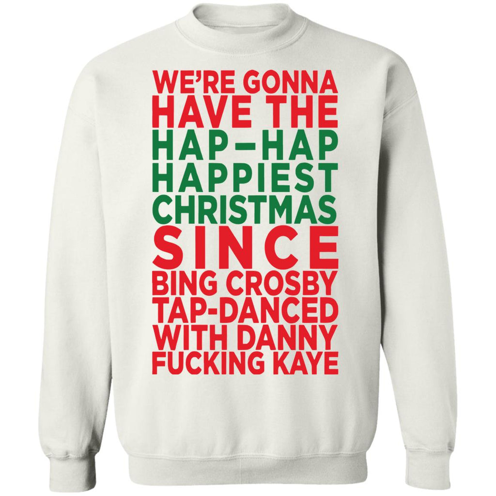 We’re gonna have the hap happiest Christmas sweater product image 3