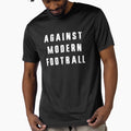 Against Modern Football Ultras Casuals T-Shirt - Novelty Apparel for Adults - T-Shirt, Sweatshirt, Hoodie