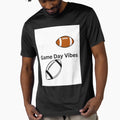 Game Day Vibes T-Shirt - Streetwear Style Unisex - T-Shirt, Sweatshirt, Hoodie