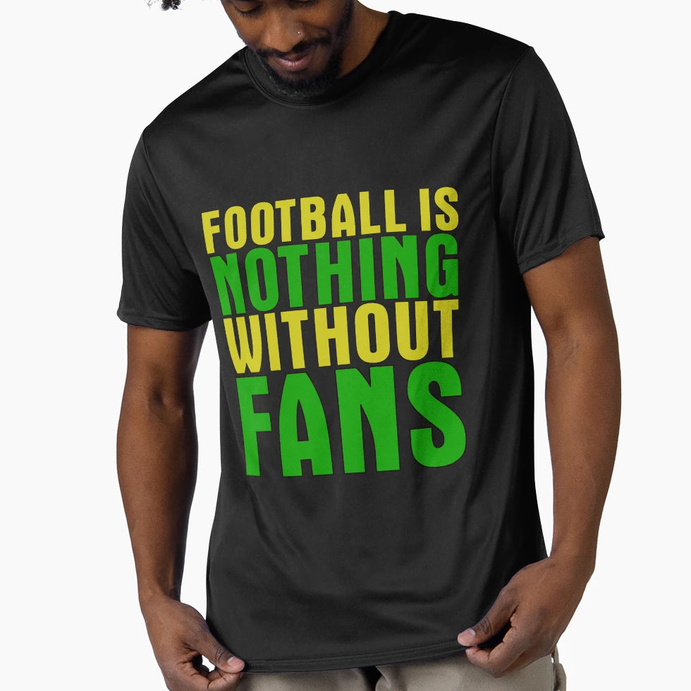 Football Is Nothing Without Fans Yellow T-Shirt - Unique Graphic Unisex - T-Shirt, Sweatshirt, Hoodie