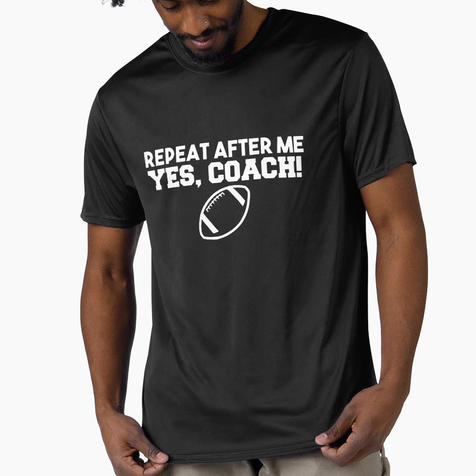 Repeat After Me Yes Coach American T-Shirt - Trendy Graphic for Adults - T-Shirt, Sweatshirt, Hoodie