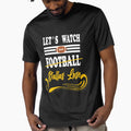 Lets Watch Football Dallas Lose Funny T-Shirt - Trendy Graphic Unisex - T-Shirt, Sweatshirt, Hoodie