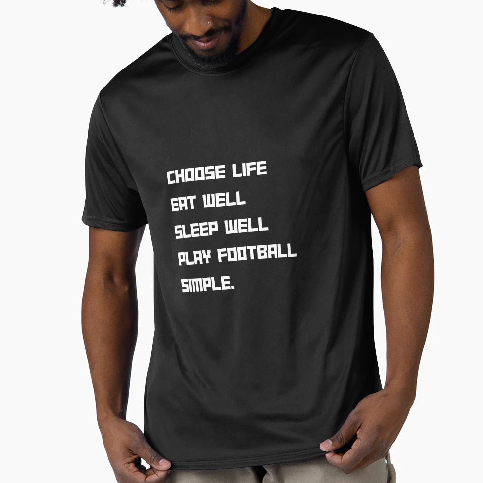 Choose Life Eat Well Play Football T-Shirt - Aesthetic Graphic for Adults - T-Shirt, Sweatshirt, Hoodie