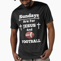 Sundays Are Jesus And Football T-Shirt - Streetwear Style Men Women - T-Shirt, Sweatshirt, Hoodie