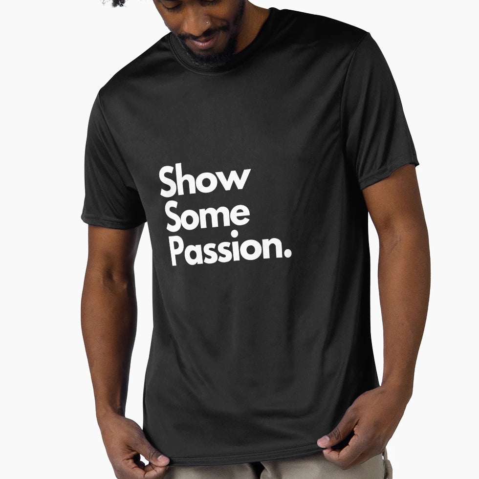 Show Some Passion Football Manager T-Shirt - Aesthetic Graphic Men Women - T-Shirt, Sweatshirt, Hoodie