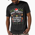 Most Likely To Watch Football Funny T-Shirt - Fun Novelty Design Men Women - T-Shirt, Sweatshirt, Hoodie