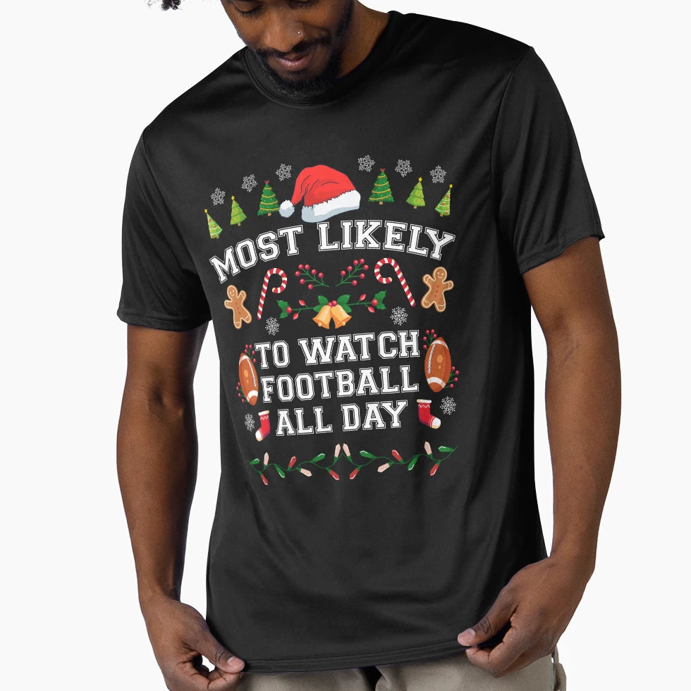 Most Likely To Watch Football Funny T-Shirt - Fun Novelty Design Men Women - T-Shirt, Sweatshirt, Hoodie