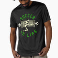 Soccer Is Life Goal Striker T-Shirt - Streetwear Style Unisex - T-Shirt, Sweatshirt, Hoodie