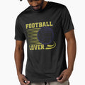 Football Lover Passion Football T-Shirt - Custom Art Print Unisex - T-Shirt, Sweatshirt, Hoodie