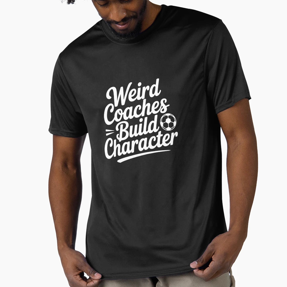 Weird Coaches Build Character T-Shirt - Trendy Graphic Men Women - T-Shirt, Sweatshirt, Hoodie