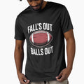 Womens Falls Out Ball Out American Football T-Shirt - Graphic Print Unisex - T-Shirt, Sweatshirt, Hoodie