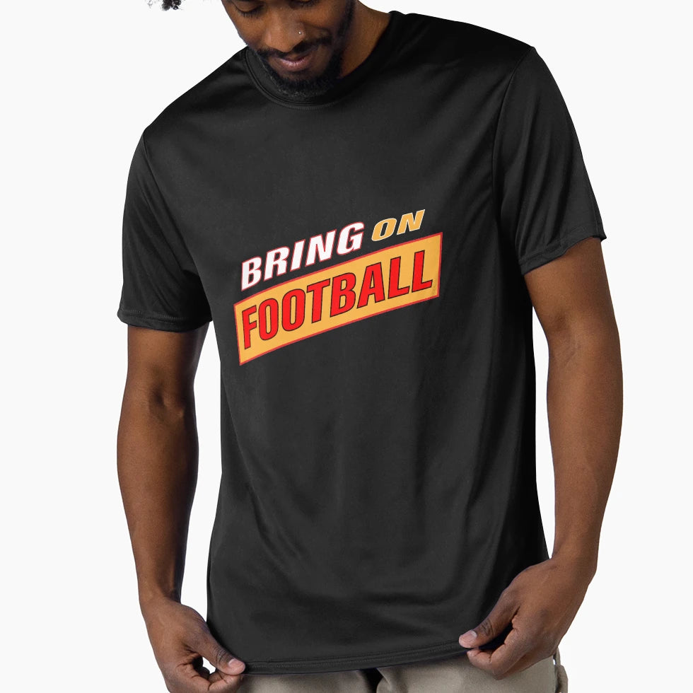 Bring Football T-Shirt - Graphic Print Unisex - T-Shirt, Sweatshirt, Hoodie