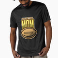 Football Mom T-Shirt - Trendy Graphic Men Women - T-Shirt, Sweatshirt, Hoodie