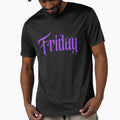 Friday T-Shirt - Custom Art Print Unisex - T-Shirt, Sweatshirt, Hoodie
