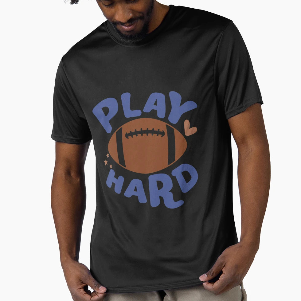 Play Hard Football T-Shirt - Streetwear Style Unisex - T-Shirt, Sweatshirt, Hoodie