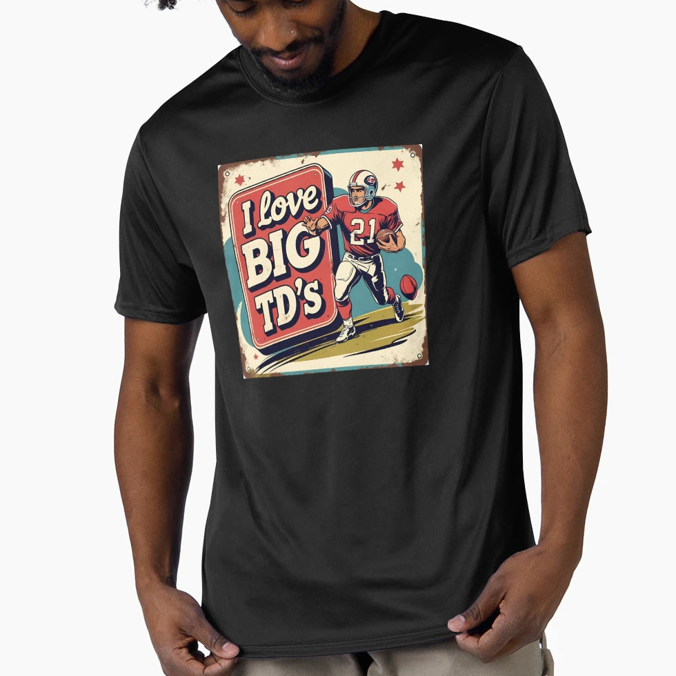 I Love Big Tds T-Shirt - Novelty Apparel Men Women - T-Shirt, Sweatshirt, Hoodie