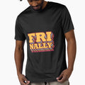 Finally Friday Friyay Tgif T-Shirt - Novelty Apparel Men Women - T-Shirt, Sweatshirt, Hoodie
