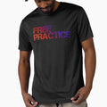 Free Practice T-Shirt - Unique Graphic Unisex - T-Shirt, Sweatshirt, Hoodie