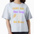Game Day One Team One Dream T-Shirt - Fun Novelty Design for Adults - T-Shirt, Sweatshirt, Hoodie