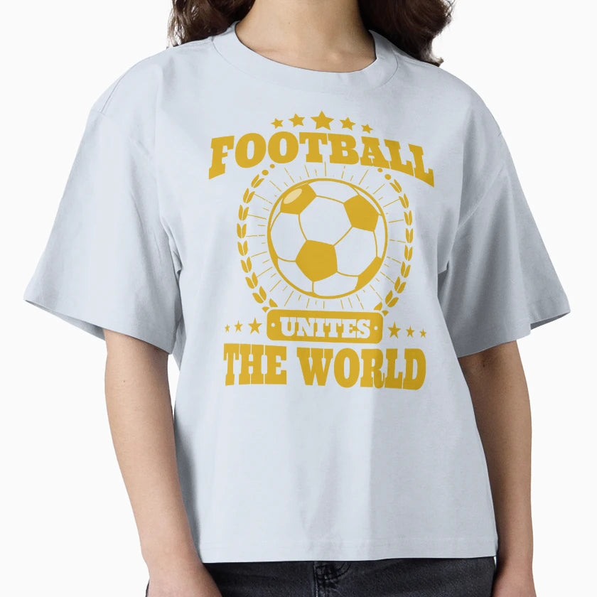 Football Unites World T-Shirt - Novelty Apparel Men Women - T-Shirt, Sweatshirt, Hoodie